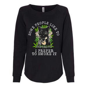 Some People Like To Stir The Pot I Prefer To Smoke It Cat Womens California Wash Sweatshirt