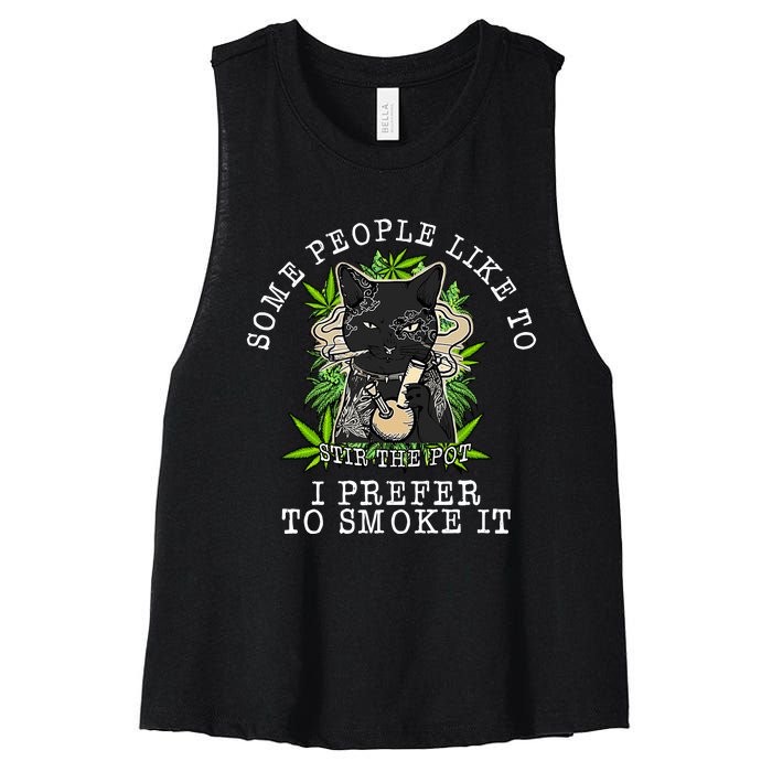 Some People Like To Stir The Pot I Prefer To Smoke It Cat Women's Racerback Cropped Tank