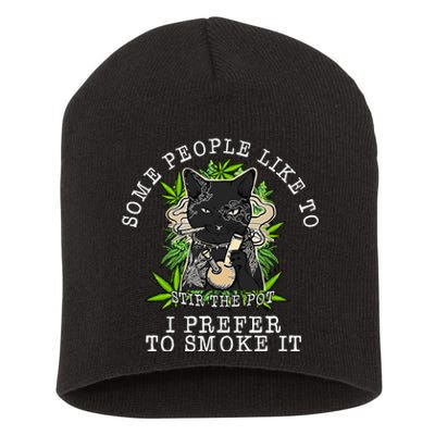 Some People Like To Stir The Pot I Prefer To Smoke It Cat Short Acrylic Beanie