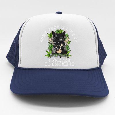 Some People Like To Stir The Pot I Prefer To Smoke It Cat Trucker Hat