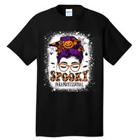 Spooky Paraprofessional Life Halloween Messy Bun Teacher Tall T-Shirt