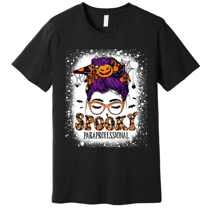 Spooky Paraprofessional Life Halloween Messy Bun Teacher Premium T-Shirt