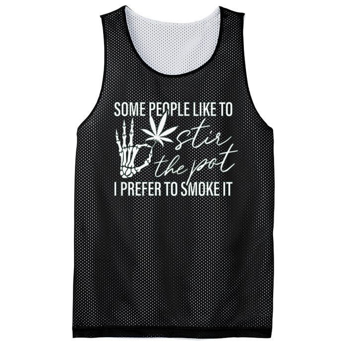 Some People Like To Stir The Pot I Prefer To Smoke It (Back) Mesh Reversible Basketball Jersey Tank