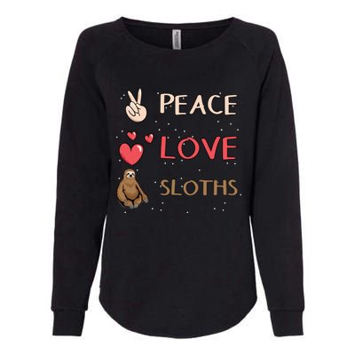 Sloth Peace Love Sloths Cool Gift Womens California Wash Sweatshirt