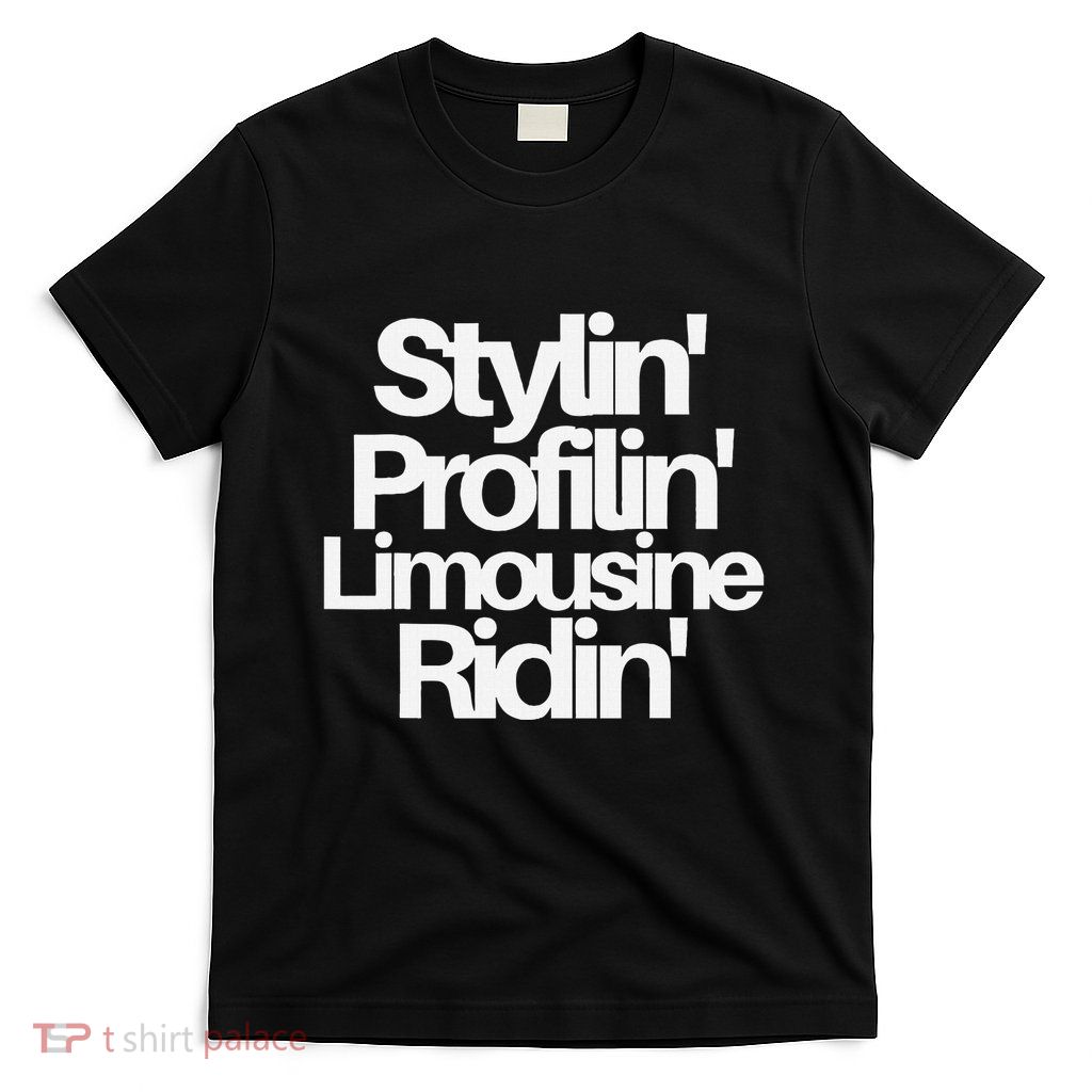 Styling Profiling Limousine Ridin Ric T-Shirt