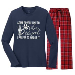 Some People Like To Stir The Pot I Prefer To Smoke It Women's Long Sleeve Flannel Pajama Set 