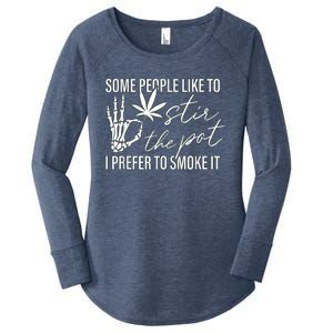 Some People Like To Stir The Pot I Prefer To Smoke It Women's Perfect Tri Tunic Long Sleeve Shirt