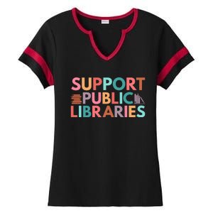 Support Public Libraries Bookworm Book Lover Ladies Halftime Notch Neck Tee