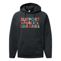 Support Public Libraries Bookworm Book Lover Performance Fleece Hoodie