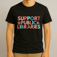 Support Public Libraries Bookworm Book Lover T-Shirt