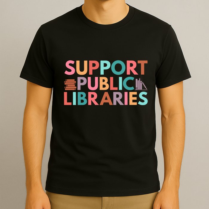 Support Public Libraries Bookworm Book Lover T-Shirt