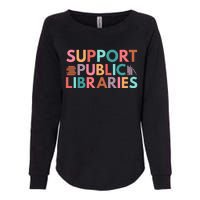 Support Public Libraries Bookworm Book Lover Womens California Wash Sweatshirt