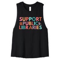 Support Public Libraries Bookworm Book Lover Women's Racerback Cropped Tank