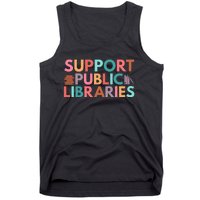 Support Public Libraries Bookworm Book Lover Tank Top