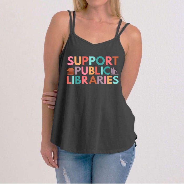 Support Public Libraries Bookworm Book Lover Women's Strappy Tank