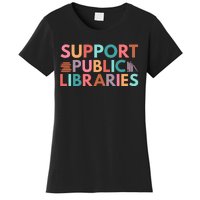 Support Public Libraries Bookworm Book Lover Women's T-Shirt