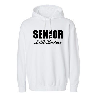 Senior Proud Little Brother Of A Senior Class Of 2024 Garment-Dyed Fleece Hoodie