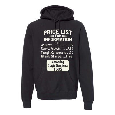 Sarcastic Price List For Information Funny Work Saying Premium Hoodie