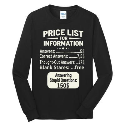 Sarcastic Price List For Information Funny Work Saying Tall Long Sleeve T-Shirt