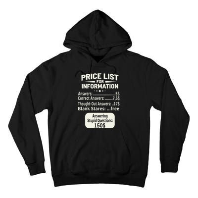 Sarcastic Price List For Information Funny Work Saying Tall Hoodie