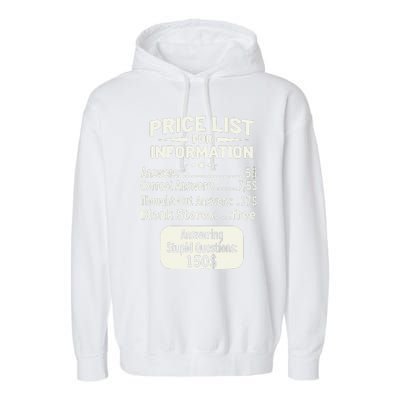 Sarcastic Price List For Information Funny Work Saying Garment-Dyed Fleece Hoodie