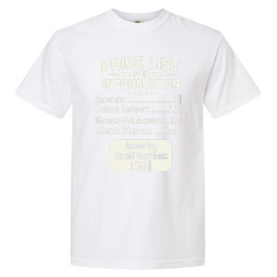 Sarcastic Price List For Information Funny Work Saying Garment-Dyed Heavyweight T-Shirt