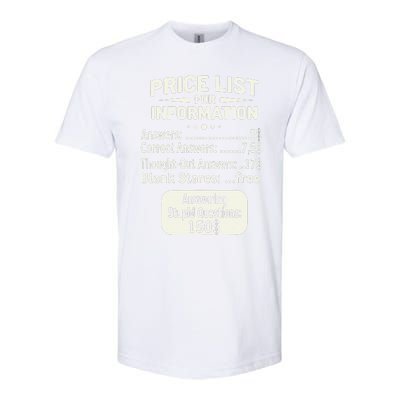 Sarcastic Price List For Information Funny Work Saying Softstyle CVC T-Shirt