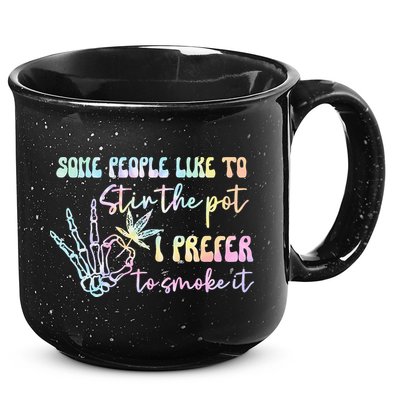 Some People Like To Stir The Pot I Prefer To Smoke I Tie Dye Pullover Hoodie 15oz Campfire Ceramic Mug