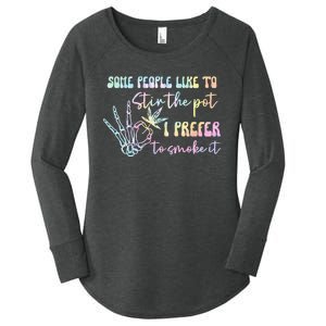 Some People Like To Stir The Pot I Prefer To Smoke I Tie Dye Pullover Hoodie Women's Perfect Tri Tunic Long Sleeve Shirt