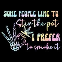 Some People Like To Stir The Pot I Prefer To Smoke I Tie Dye Pullover Hoodie Youth Performance Sprint T-Shirt