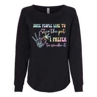 Some People Like To Stir The Pot I Prefer To Smoke I Tie Dye Pullover Hoodie Womens California Wash Sweatshirt