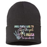 Some People Like To Stir The Pot I Prefer To Smoke I Tie Dye Pullover Hoodie Sustainable Knit Beanie