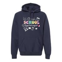 School Psychologist Life Back To School Team Premium Hoodie