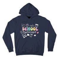 School Psychologist Life Back To School Team Tall Hoodie