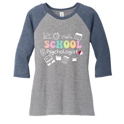 School Psychologist Life Back To School Team Women's Tri-Blend 3/4-Sleeve Raglan Shirt