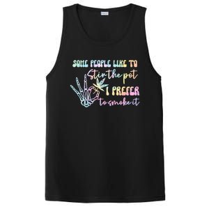 Some People Like To Stir The Pot I Prefer To Smoke I Tie Dye PosiCharge Competitor Tank