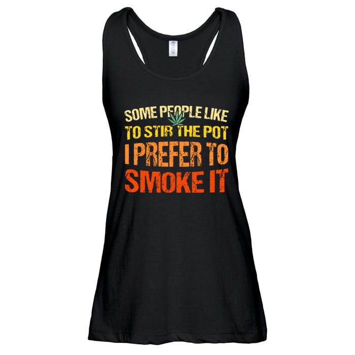 Some People Like To Stir The Pot I Prefer To Smoke It Funny Ladies Essential Flowy Tank