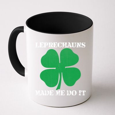 St Patrick Leprechauns Made Me Do It Outfit Gift Mug