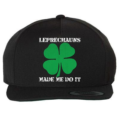 St Patrick Leprechauns Made Me Do It Outfit Gift Wool Snapback Cap