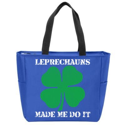 St Patrick Leprechauns Made Me Do It Outfit Gift Zip Tote Bag