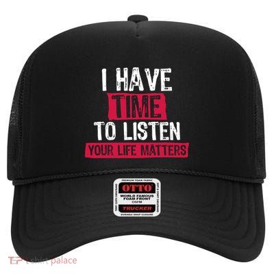 Suicide Prevention Life Matters Gift High Crown Mesh Back Trucker Hat