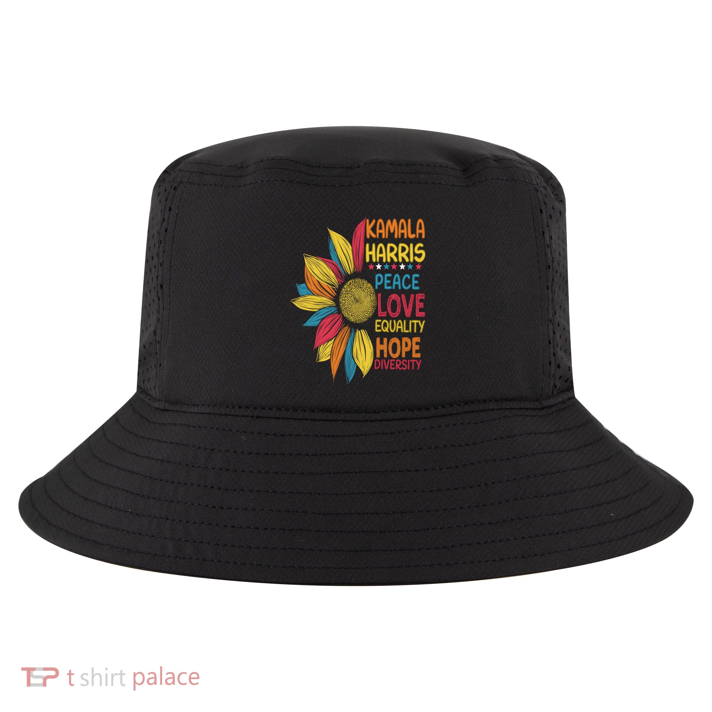 Sunflower Peace Love Equality Hope Diversity Kamala Harris Gift Cool Comfort Performance Bucket Hat