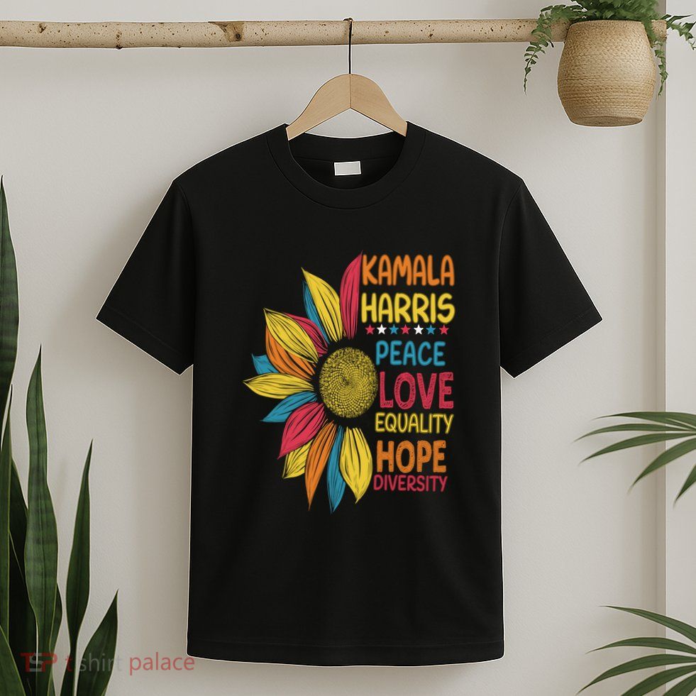 Sunflower Peace Love Equality Hope Diversity Kamala Harris Gift T-Shirt