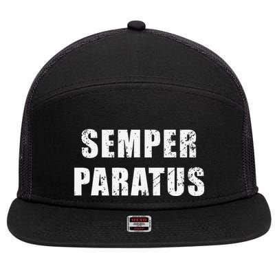 Semper Paratus Latin Phrase Meaning Always Ready 7 Panel Mesh Trucker Snapback Hat