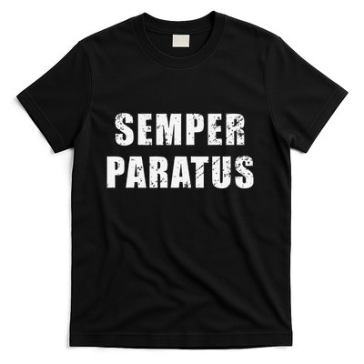 Semper Paratus Latin Phrase Meaning Always Ready T-Shirt