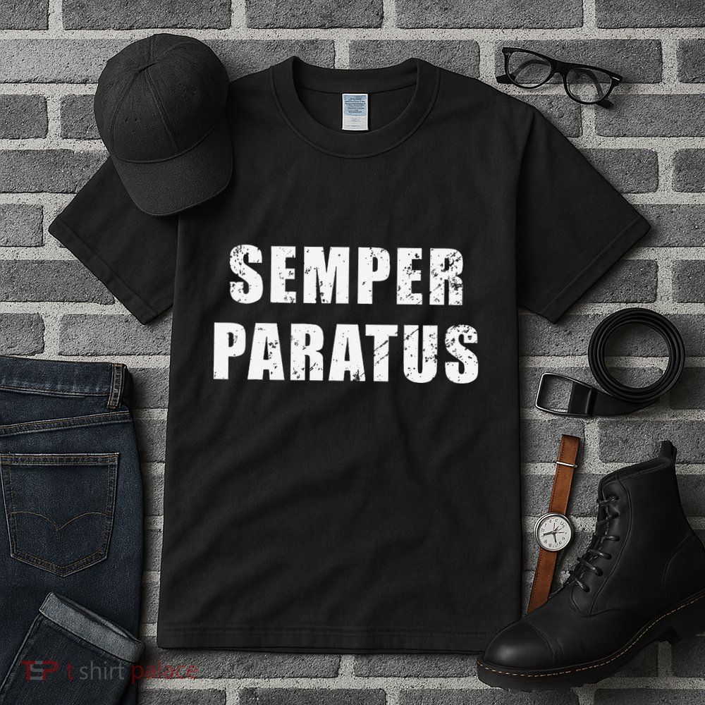 Semper Paratus Latin Phrase Meaning Always Ready Tall T-Shirt