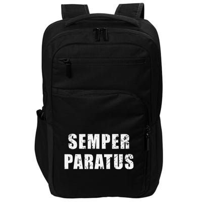 Semper Paratus Latin Phrase Meaning Always Ready Impact Tech Backpack