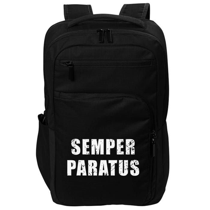 Semper Paratus Latin Phrase Meaning Always Ready Impact Tech Backpack