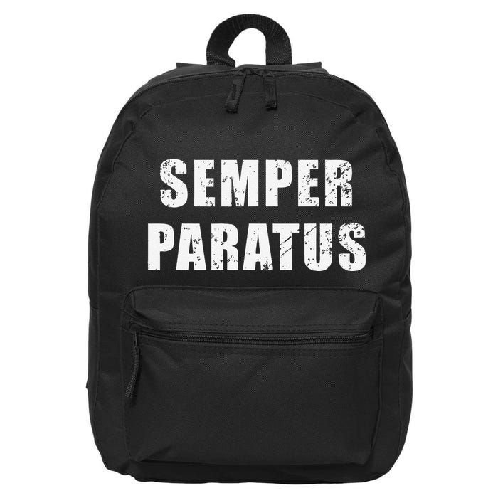 Semper Paratus Latin Phrase Meaning Always Ready 16 in Basic Backpack
