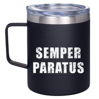 Semper Paratus Latin Phrase Meaning Always Ready 12oz Stainless Steel Coffee Mug